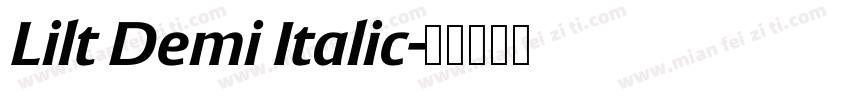 Lilt Demi Italic字体转换